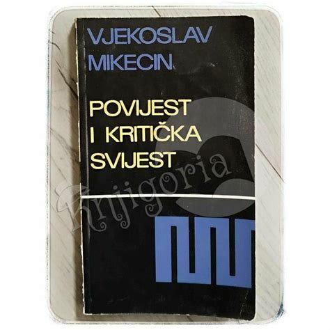 POVIJEST I KRITICKA SVIJEST