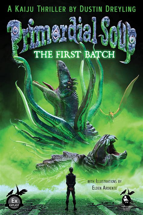 PRIMORDIAL SOUP: THE FIRST BATCH