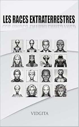 PRINCIPALES RACES EXTRATERRESTRES (French Edition)