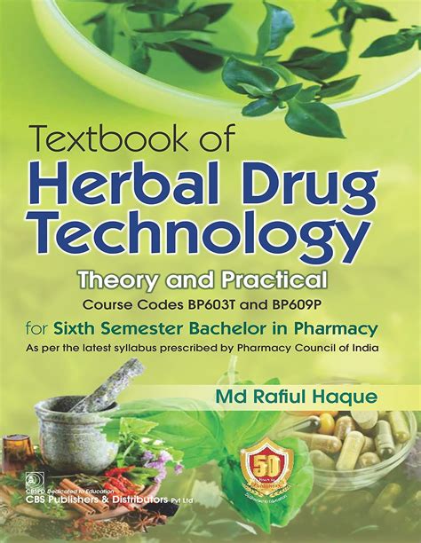 PRINCIPLES AND PRACTICES OF HERBAL DRUG TECHNOLOGY