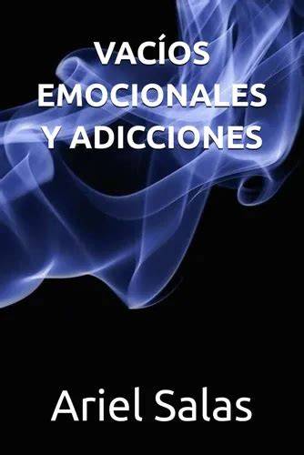 PRUEBA: VACÍOS EMOCIONALES Y ADICCIONES