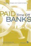 Paid Time Off Banks: Program Design and Implementation