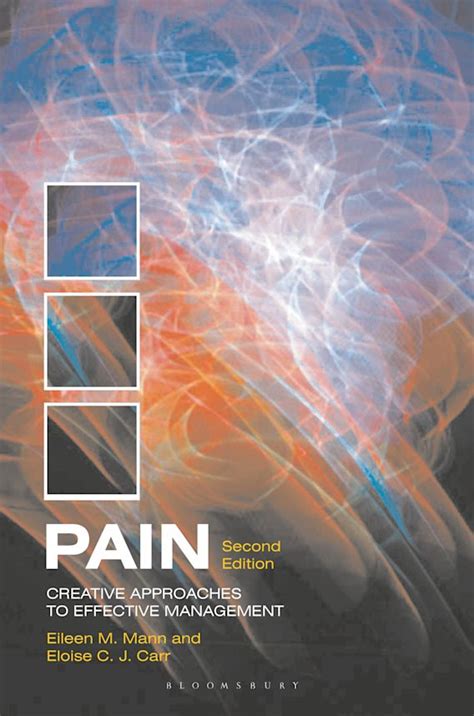 Pain: Creative Approaches to Effective Management