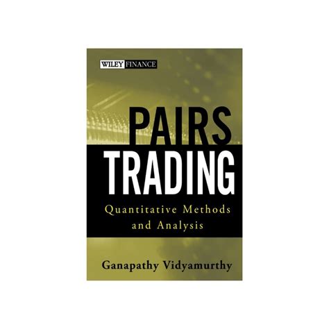Pairs Trading: Quantitative Methods and Analysis