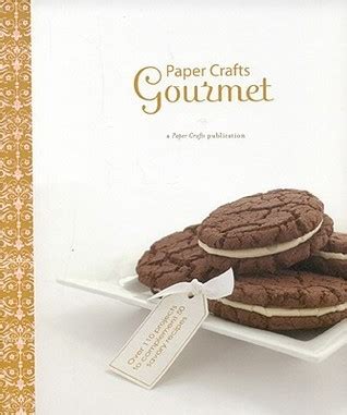 Paper Crafts Gourmet