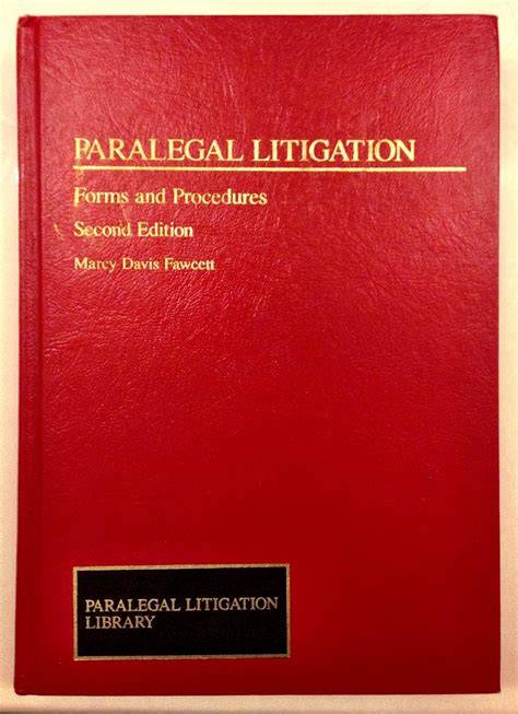 Paralegal Litigation: Forms and Procedures