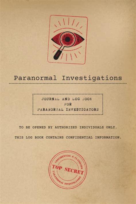Paranormal Investigations Log & Journal