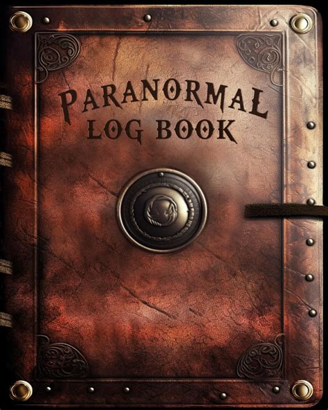 Paranormal Journal: Activity Log Book