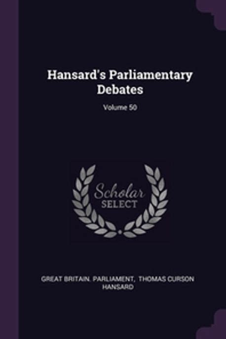 Parliamentary Debates, Volume 21