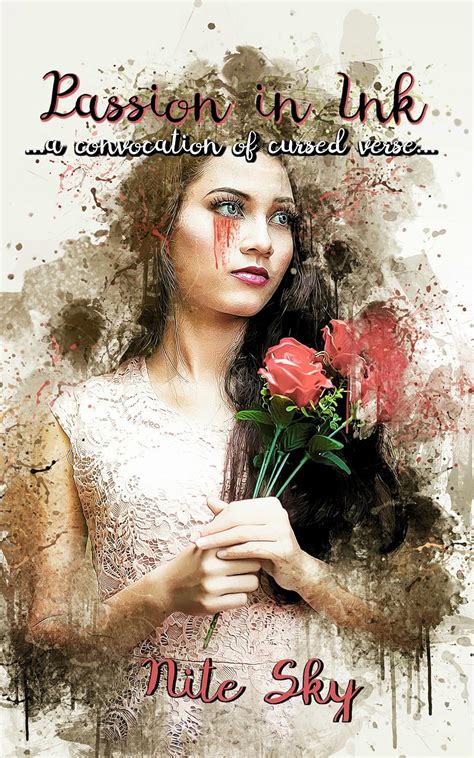 Passion in Ink: ...a Convocation of Cursed Verse...