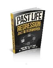 Past Life Regression and Reincarnation