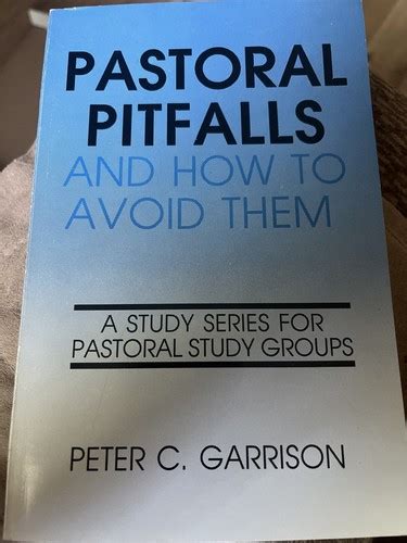 Pastoral Pitfalls And How To Avoid Them