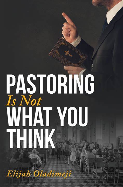 Pastoring is Not What You Think