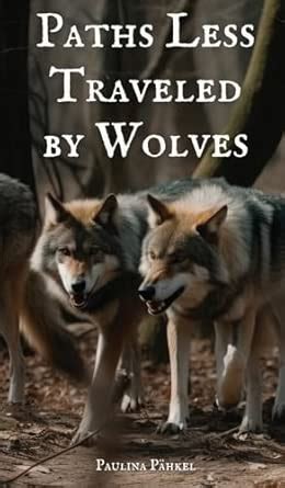 Paths Less Traveled by Wolves
