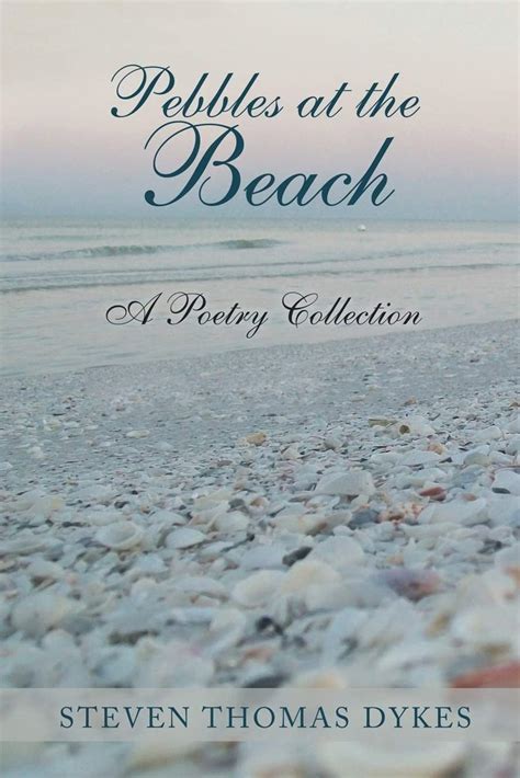 Pebbles at the Beach: A Poetry Collection