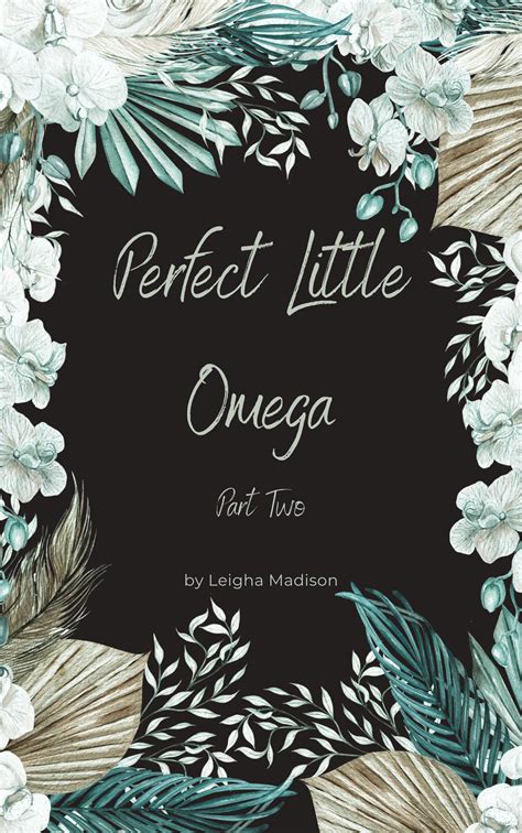 Perfect Little Omega: Part One