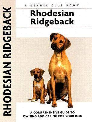 Pet Owner's Guide to the Rhodesian Ridgeback