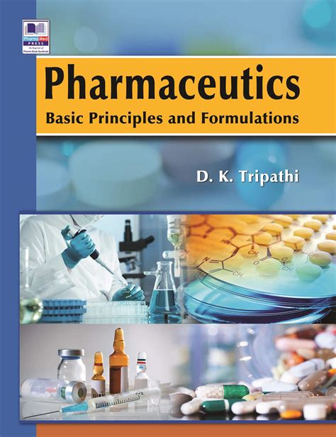 Pharmaceutics: Basic Principles and Formulations