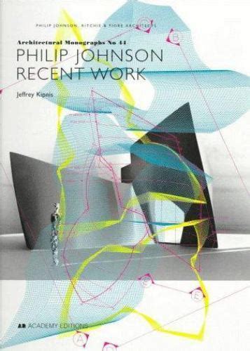 Philip Johnson - Recent Works