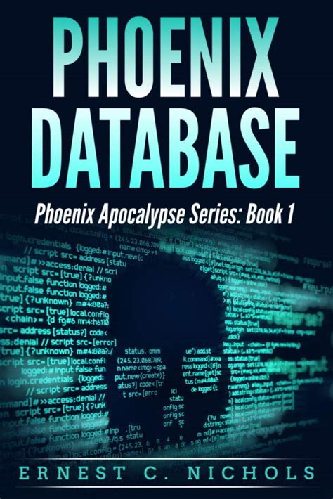 Phoenix Database: Phoenix Apocalypse Series: Book 1