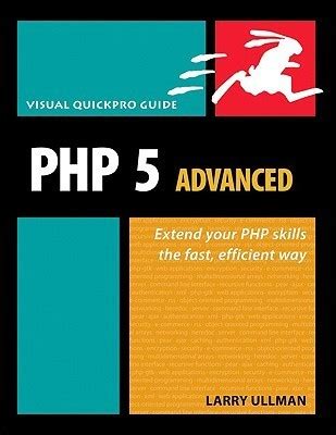 Php 5 Advanced: Visual Quickpro Guide