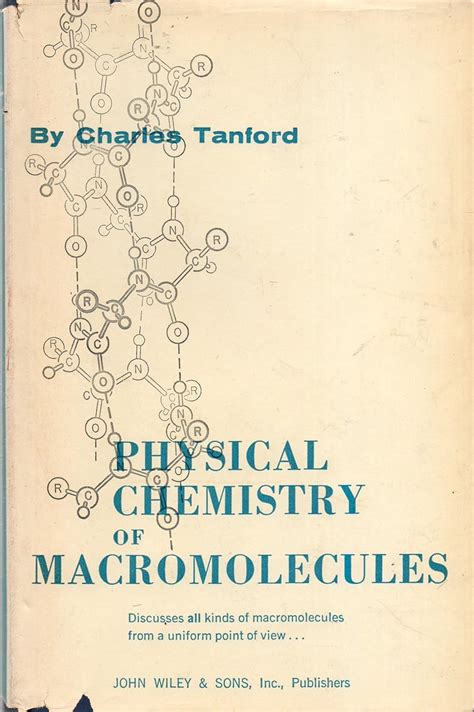 Physical Chemistry of Macromolecules