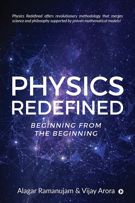 Physics Redefined : Beginning from the Beginning