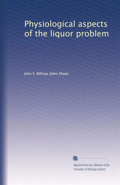 Physiological Aspects of the Liquor Problem