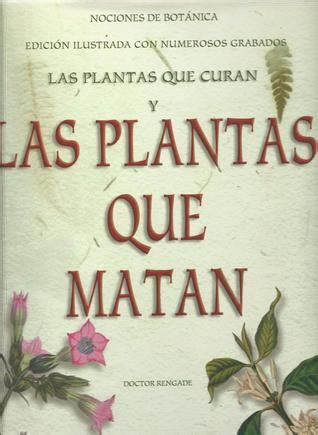 Plantas...Curan Y Plantas...Matan