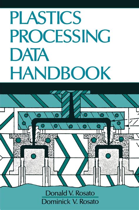 Plastics processing data handbook