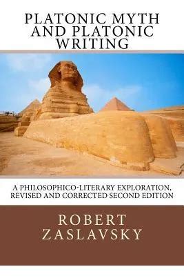 Platonic Myth And Platonic Writing