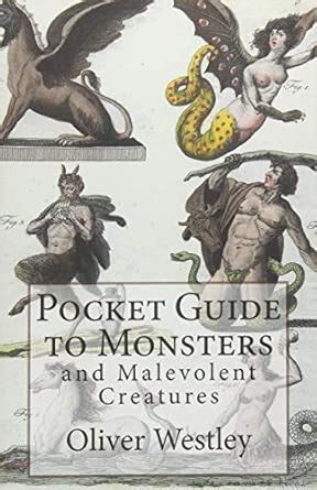 Pocket Guide to Monsters and Malevolent Creatures