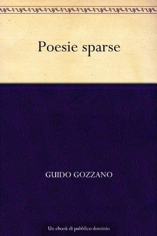 Poesie sparse (e sperse) (Italian Edition)