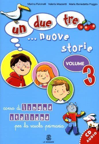 Poggio, M: Uno, due, tre... nuove storie. Con CD Audio