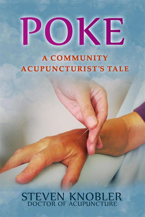 Poke: A Community Acupuncturist's Tale