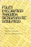 Policy Exploration Through Microanalytic Simulation