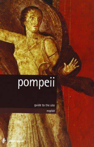 Pompeii: Guide to the Site