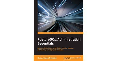 PostgreSQL Administration Essentials