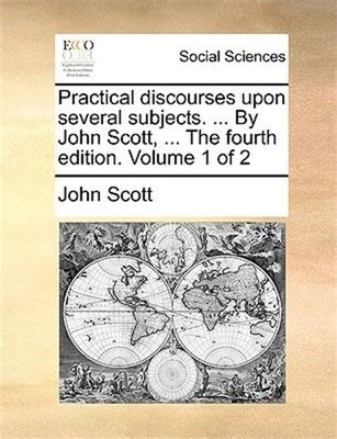 Practical Discourses on Several Important Subjects ..