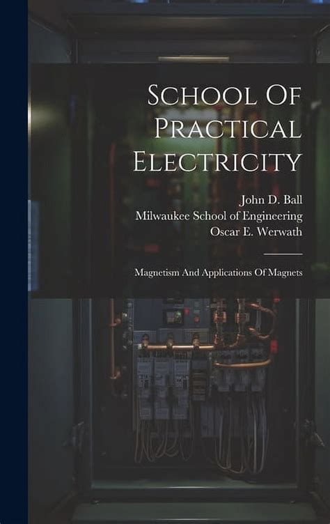 Practical Electricity and Magnetism