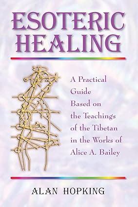 Practical Guide to Esoteric Healing