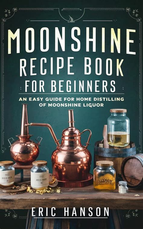 Practical Guide to Moonshine Distilling