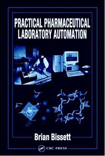 Practical Pharmaceutical Laboratory Automation