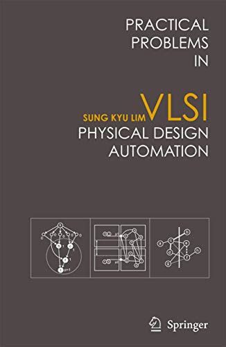 Practical Problems In Vlsi Physical Design Automation