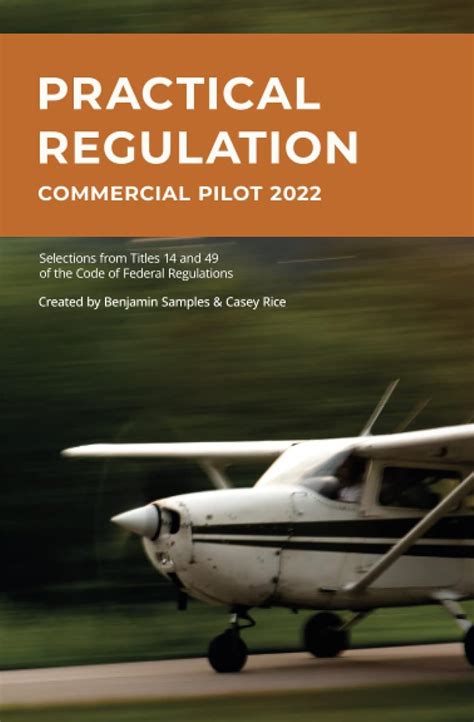 Practical Regulation: Commercial Pilot 2022