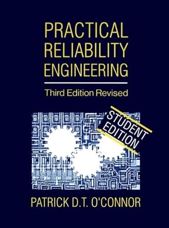 Practical Reliability Engineering, 3rd Edition, Revised