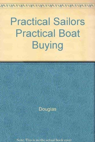 Practical Sailors Practical Boat Buying