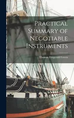 Practical Summary of Negotiable Instruments