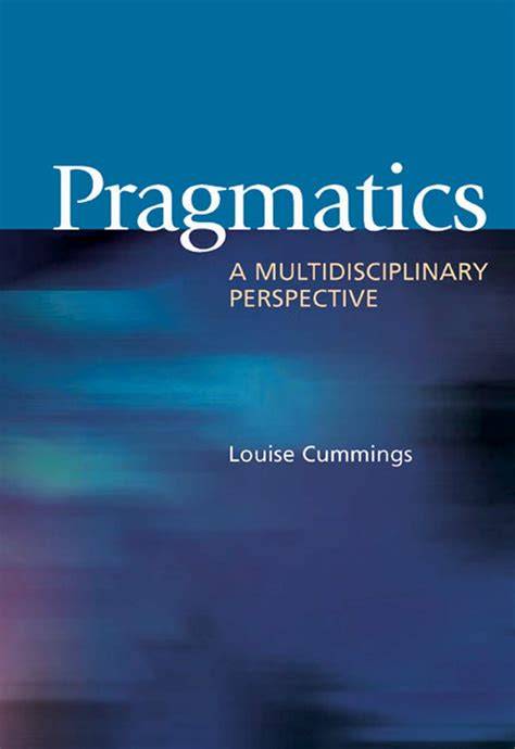 Pragmatics: A Multidisciplinary Perspective