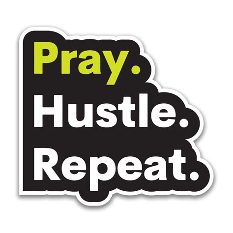 Pray Hustle Repeat